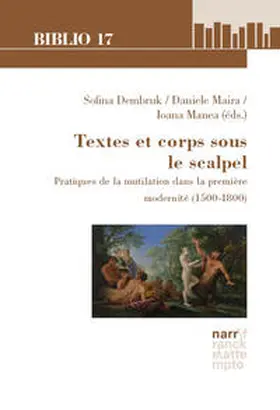 Dembruk / Maira / Manea |  Textes et corps sous le scalpel | Buch |  Sack Fachmedien