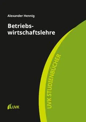 Hennig |  Betriebswirtschaftslehre | Buch |  Sack Fachmedien