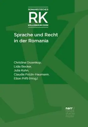 Ossenkop / Becker / Kuhn |  Sprache und Recht in der Romania | Buch |  Sack Fachmedien