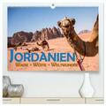 Pohl |  Jordanien - Wadis - Wüste - Weltwunder (hochwertiger Premium Wandkalender 2024 DIN A2 quer), Kunstdruck in Hochglanz | Sonstiges |  Sack Fachmedien