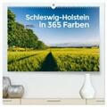 Jansen |  Schleswig-Holstein in 365 Farben (hochwertiger Premium Wandkalender 2024 DIN A2 quer), Kunstdruck in Hochglanz | Sonstiges |  Sack Fachmedien