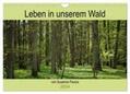 Paulus |  Leben in unserem Wald (Wandkalender 2024 DIN A4 quer), CALVENDO Monatskalender | Sonstiges |  Sack Fachmedien