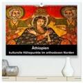 Krause |  Äthiopien - kulturelle Höhepunkte im orthdoxen Norden (hochwertiger Premium Wandkalender 2024 DIN A2 quer), Kunstdruck in Hochglanz | Sonstiges |  Sack Fachmedien