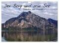 Fischer |  Der Berg und sein See (Wandkalender 2024 DIN A4 quer), CALVENDO Monatskalender | Sonstiges |  Sack Fachmedien