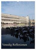 Haas |  Venedig Reflexionen (Wandkalender 2024 DIN A2 hoch), CALVENDO Monatskalender | Sonstiges |  Sack Fachmedien
