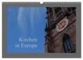 Falk |  Kirchen in Europa (Wandkalender 2024 DIN A3 quer), CALVENDO Monatskalender | Sonstiges |  Sack Fachmedien