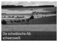 Haas |  Schwäbische Alb schwarzweiß (Wandkalender 2024 DIN A3 quer), CALVENDO Monatskalender | Sonstiges |  Sack Fachmedien