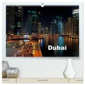 Schneider - www.ich-schreibe.com |  Dubai (hochwertiger Premium Wandkalender 2024 DIN A2 quer), Kunstdruck in Hochglanz | Sonstiges |  Sack Fachmedien