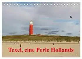 CALVENDO / Müller |  Texel, eine Perle Hollands (Tischkalender 2025 DIN A5 quer), CALVENDO Monatskalender | Sonstiges |  Sack Fachmedien