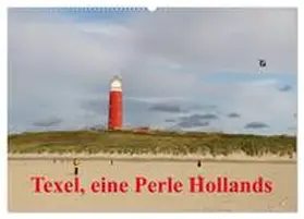 CALVENDO / Müller |  Texel, eine Perle Hollands (Wandkalender 2025 DIN A2 quer), CALVENDO Monatskalender | Sonstiges |  Sack Fachmedien