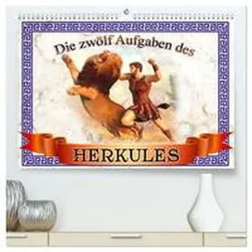 CALVENDO / Schröder |  Die zwölf Aufgaben des Herkules (hochwertiger Premium Wandkalender 2025 DIN A2 quer), Kunstdruck in Hochglanz | Sonstiges |  Sack Fachmedien