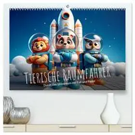 CALVENDO / artefacti |  Tierische Raumfahrer: Durch das Universum mit Fell und Feder (hochwertiger Premium Wandkalender 2025 DIN A2 quer), Kunstdruck in Hochglanz | Sonstiges |  Sack Fachmedien