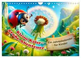 CALVENDO / artefacti |  Kleine Käfer, große Abenteuer: Ein Jahreskalender für Kinder (Wandkalender 2025 DIN A4 quer), CALVENDO Monatskalender | Sonstiges |  Sack Fachmedien