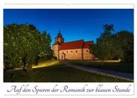 CALVENDO / Graf |  Auf den Spuren der Romanik zur blauen Stunde (Wandkalender 2025 DIN A2 quer), CALVENDO Monatskalender | Sonstiges |  Sack Fachmedien