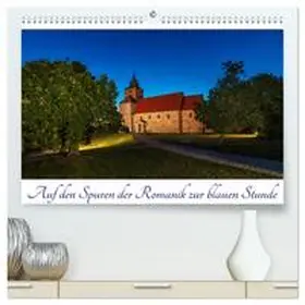 CALVENDO / Graf |  Auf den Spuren der Romanik zur blauen Stunde (hochwertiger Premium Wandkalender 2025 DIN A2 quer), Kunstdruck in Hochglanz | Sonstiges |  Sack Fachmedien
