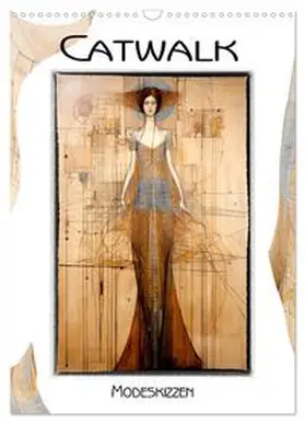 CALVENDO / Krätschmer |  Catwalk - Modeskizzen (Wandkalender 2025 DIN A3 hoch), CALVENDO Monatskalender | Sonstiges |  Sack Fachmedien