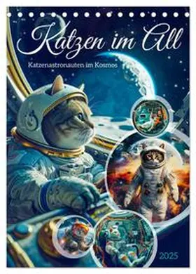CALVENDO / Frost |  Katzen im All - Katzenastronauten im Kosmos (Tischkalender 2025 DIN A5 hoch), CALVENDO Monatskalender | Sonstiges |  Sack Fachmedien