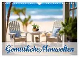 CALVENDO / Bee |  Gemütliche Miniwelten (Wandkalender 2025 DIN A4 quer), CALVENDO Monatskalender | Sonstiges |  Sack Fachmedien