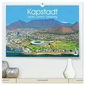 CALVENDO | Kapstadt: Leben unterm Tafelberg (hochwertiger Premium Wandkalender 2025 DIN A2 quer), Kunstdruck in Hochglanz | Sonstiges | 978-3-383-77677-9 | www.sack.de