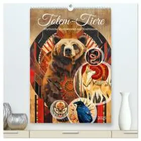 CALVENDO / Frost |  Totem-Tiere - Mythische Illustrationen von Krafttieren (hochwertiger Premium Wandkalender 2025 DIN A2 hoch), Kunstdruck in Hochglanz | Sonstiges |  Sack Fachmedien