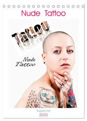 CALVENDO / Bedaam |  Nude Tattoo (Tischkalender 2025 DIN A5 hoch), CALVENDO Monatskalender | Sonstiges |  Sack Fachmedien