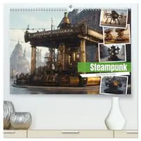 CALVENDO / Hinz |  Steampunk Maschinen der Straße (hochwertiger Premium Wandkalender 2025 DIN A2 quer), Kunstdruck in Hochglanz | Sonstiges |  Sack Fachmedien