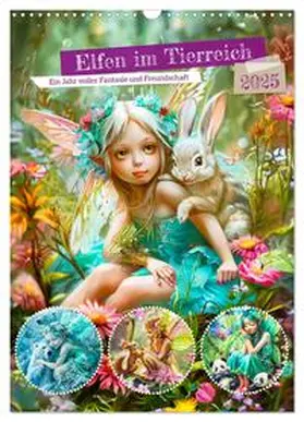 CALVENDO / Frost |  Elfen im Tierreich - Ein Jahr voller Fantasie und Freundschaft (Wandkalender 2025 DIN A3 hoch), CALVENDO Monatskalender | Sonstiges |  Sack Fachmedien