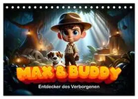 CALVENDO / artefacti |  Max und Buddy: Entdecker des Verborgenen (Tischkalender 2025 DIN A5 quer), CALVENDO Monatskalender | Sonstiges |  Sack Fachmedien
