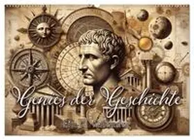 CALVENDO / artefacti |  Genies der Geschichte - Ein KI Kalender (Wandkalender 2025 DIN A2 quer), CALVENDO Monatskalender | Sonstiges |  Sack Fachmedien