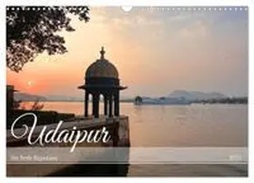 CALVENDO / STYPPA |  Udaipur die Perle Rajastans (Wandkalender 2025 DIN A3 quer), CALVENDO Monatskalender | Sonstiges |  Sack Fachmedien