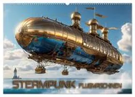 CALVENDO / Utz |  Steampunk Flugmaschinen (Wandkalender 2025 DIN A2 quer), CALVENDO Monatskalender | Sonstiges |  Sack Fachmedien