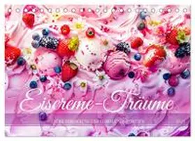 CALVENDO / Frost |  Eiscreme-Träume - Süße Verlockung und florale Schönheiten (Tischkalender 2025 DIN A5 quer), CALVENDO Monatskalender | Sonstiges |  Sack Fachmedien