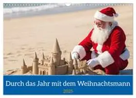 CALVENDO / Hinz |  Durch das Jahr mit dem Weihnachtsmann (Wandkalender 2025 DIN A3 quer), CALVENDO Monatskalender | Sonstiges |  Sack Fachmedien