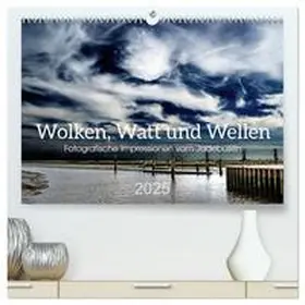 CALVENDO / Kühn |  Wolken, Watt und Wellen. Fotografische Impressionen vom Jadebusen. (hochwertiger Premium Wandkalender 2025 DIN A2 quer), Kunstdruck in Hochglanz | Sonstiges |  Sack Fachmedien