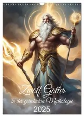 CALVENDO / Kleemann |  Zwölf Götter der griechischen Mythologie (Wandkalender 2025 DIN A3 hoch), CALVENDO Monatskalender | Sonstiges |  Sack Fachmedien