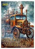 Braun / CALVENDO |  Steampunk Mobilität (Wandkalender 2025 DIN A2 hoch), CALVENDO Monatskalender | Sonstiges |  Sack Fachmedien