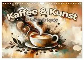 CALVENDO / artefacti |  Kaffee & Kunst: Ein Kalender für Genießer (Wandkalender 2025 DIN A4 quer), CALVENDO Monatskalender | Sonstiges |  Sack Fachmedien