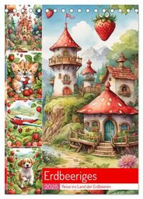 CALVENDO / Hinz |  Erdbeeriges - Reise ins Land der Erdbeeren (Tischkalender 2025 DIN A5 hoch), CALVENDO Monatskalender | Sonstiges |  Sack Fachmedien