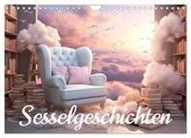 CALVENDO / Bee |  Sesselgeschichten (Wandkalender 2025 DIN A4 quer), CALVENDO Monatskalender | Sonstiges |  Sack Fachmedien