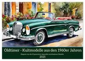 CALVENDO / Kleemann |  Oldtimer - Kultmodelle aus den 1960er Jahren (Wandkalender 2025 DIN A3 quer), CALVENDO Monatskalender | Sonstiges |  Sack Fachmedien