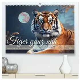 CALVENDO / Kleemann |  Tiger ganz nah (hochwertiger Premium Wandkalender 2025 DIN A2 quer), Kunstdruck in Hochglanz | Sonstiges |  Sack Fachmedien