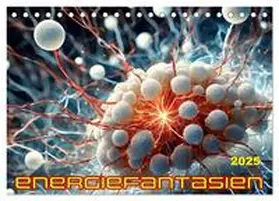 CALVENDO / Braun | Energiefantasien (Tischkalender 2025 DIN A5 quer), CALVENDO Monatskalender | Sonstiges | 978-3-383-81466-2 | www.sack.de