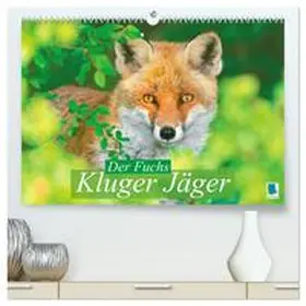 CALVENDO |  Der Fuchs: Kluger Jäger (hochwertiger Premium Wandkalender 2025 DIN A2 quer), Kunstdruck in Hochglanz | Sonstiges |  Sack Fachmedien