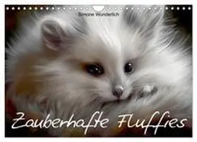 CALVENDO / Wunderlich |  Zauberhafte Fluffies (Wandkalender 2025 DIN A4 quer), CALVENDO Monatskalender | Sonstiges |  Sack Fachmedien