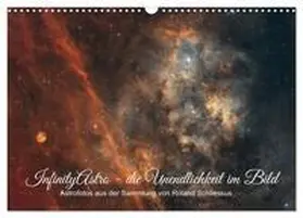 CALVENDO / Schliessus |  InfinityAstro - die Unendlichkeit im Bild - Astrofotos von Roland Schliessus (Wandkalender 2025 DIN A3 quer), CALVENDO Monatskalender | Sonstiges |  Sack Fachmedien