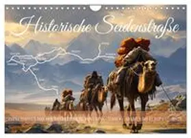CALVENDO / Waurick | Historische Seidenstraße (Wandkalender 2025 DIN A4 quer), CALVENDO Monatskalender | Sonstiges | 978-3-383-84472-0 | www.sack.de