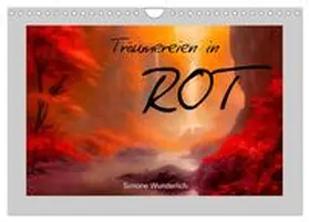 CALVENDO / Wunderlich |  Träumereien in Rot (Wandkalender 2025 DIN A4 quer), CALVENDO Monatskalender | Sonstiges |  Sack Fachmedien