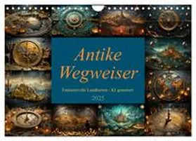 CALVENDO / Illgen |  Antike Wegweiser (Wandkalender 2025 DIN A4 quer), CALVENDO Monatskalender | Sonstiges |  Sack Fachmedien