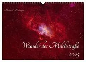 CALVENDO / A. R. Langlotz |  Wunder der Milchstraße (Wandkalender 2025 DIN A3 quer), CALVENDO Monatskalender | Sonstiges |  Sack Fachmedien