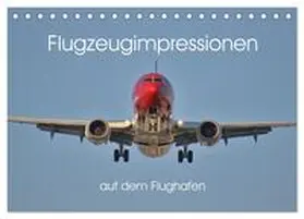 CALVENDO / Merz |  Flugzeugimpressionen auf dem Flughafen (Tischkalender 2025 DIN A5 quer), CALVENDO Monatskalender | Sonstiges |  Sack Fachmedien